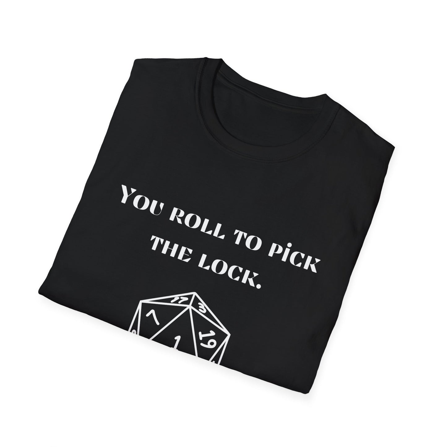 Unisex Roll to Pick the Lock T-Shirt