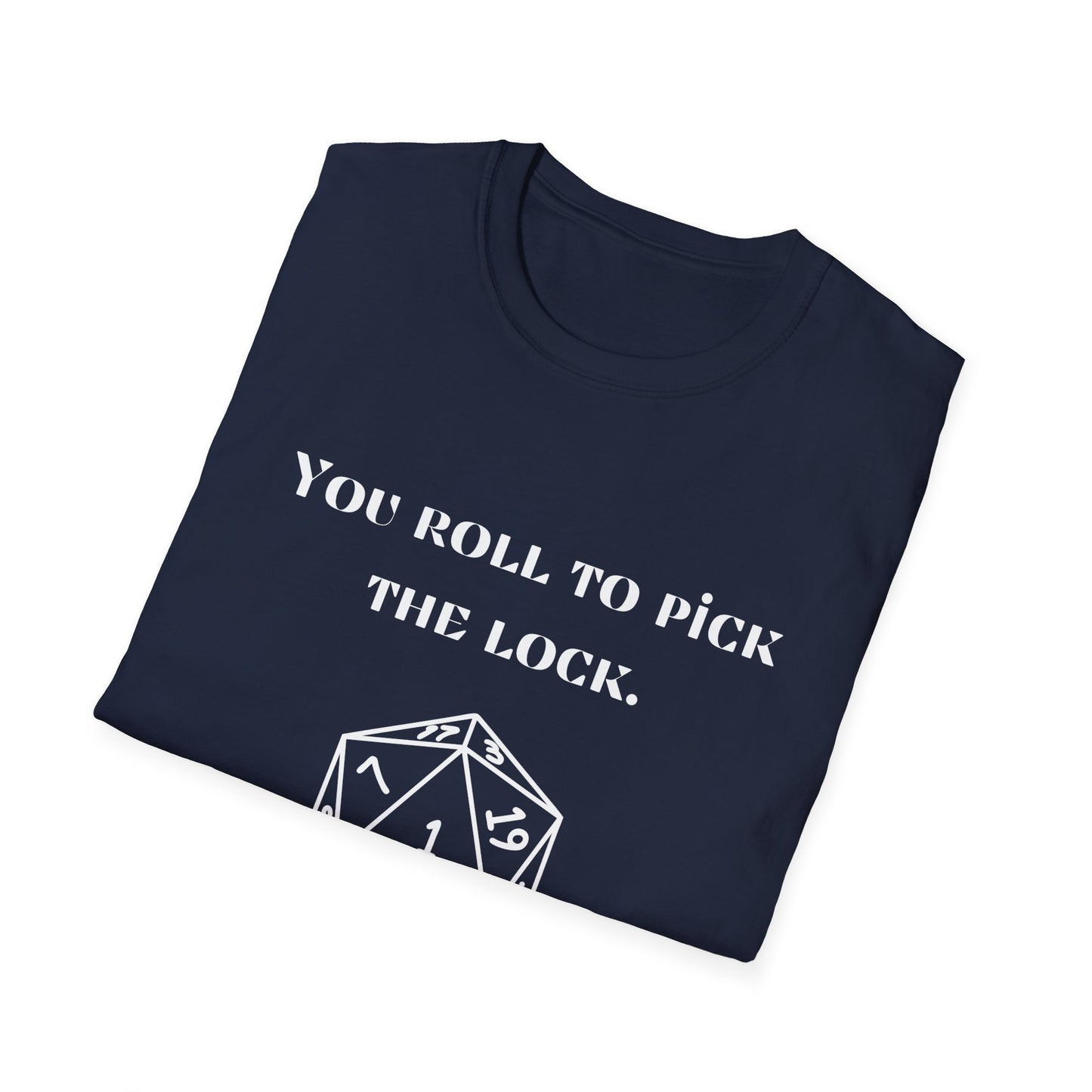 Unisex Roll to Pick the Lock T-Shirt