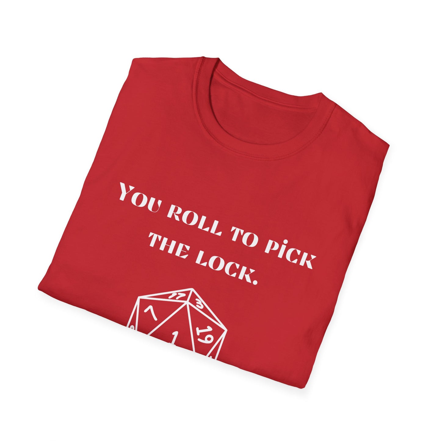 Unisex Roll to Pick the Lock T-Shirt