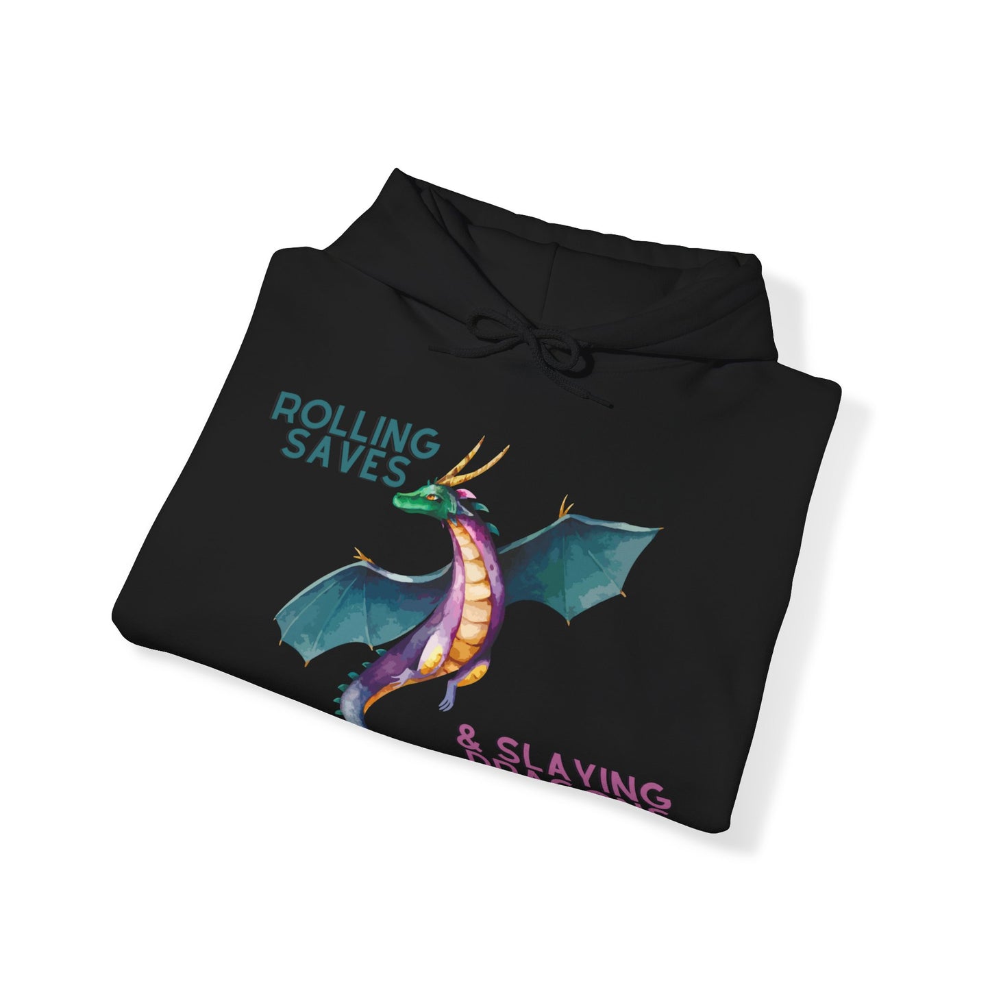 Rolling Saves & Slaying Dragons Hoodie