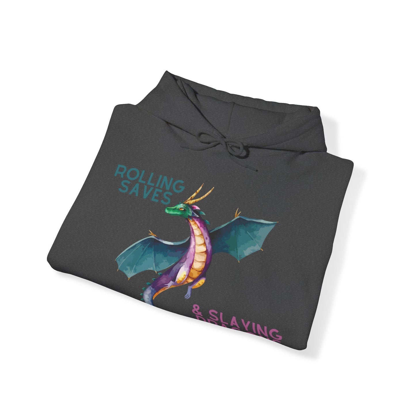 Rolling Saves & Slaying Dragons Hoodie