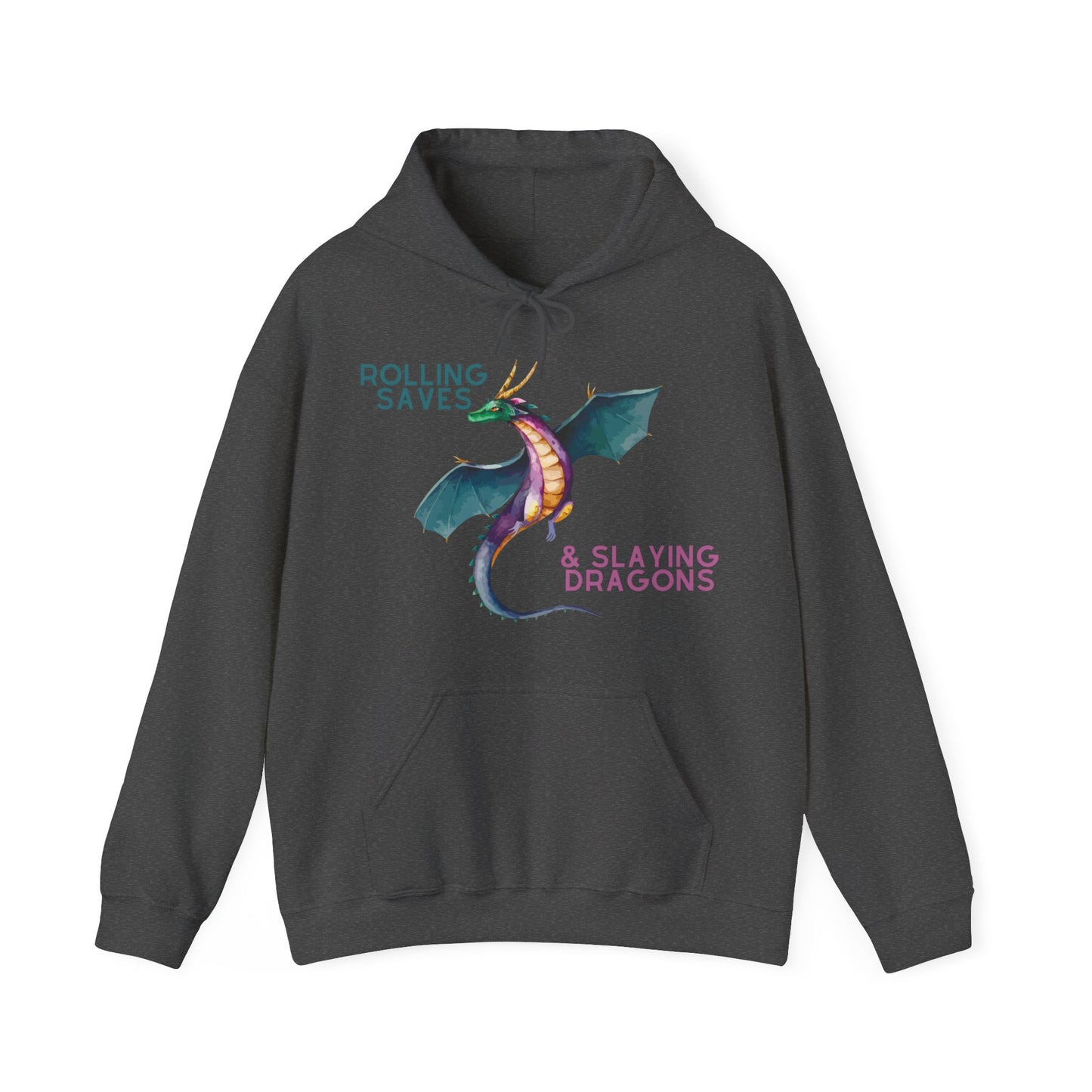 Rolling Saves & Slaying Dragons Hoodie