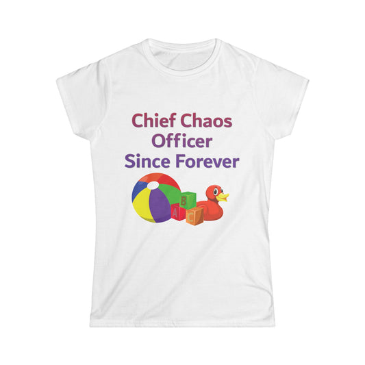 Chief Chaos Officer Women's Softstyle Tee
