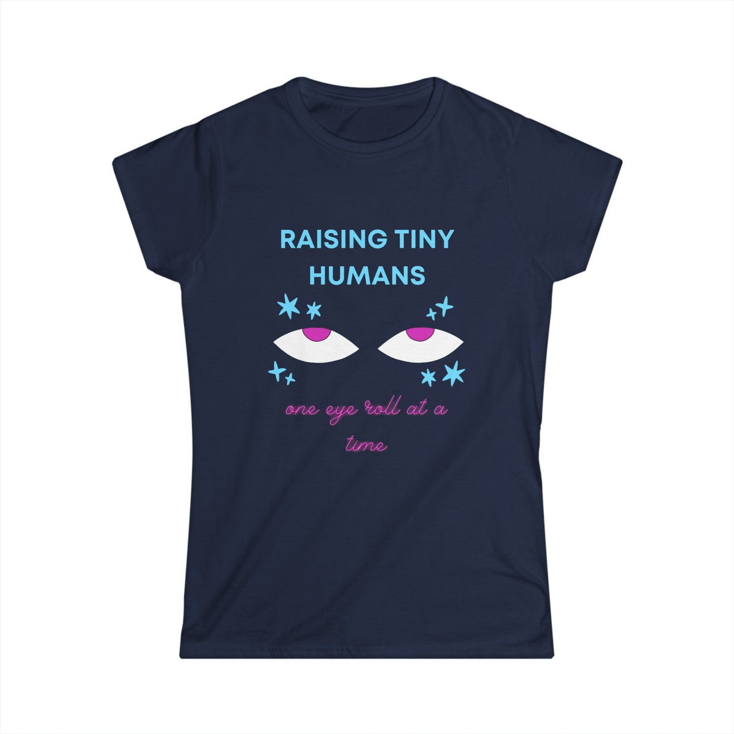 Raising Tiny Humans Women's Softstyle Tee